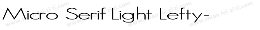 Micro Serif Light Lefty字体转换